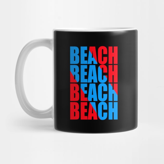 Beach beach beach beach by Evergreen Tee